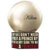 Kilian Rose de Mai - I Don't Need A Prince By My Side To Be A Princess